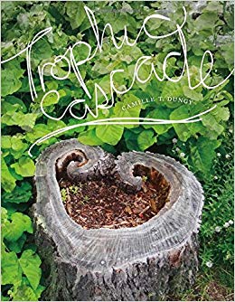 Trophic Cascade (Wesleyan Poetry Series)